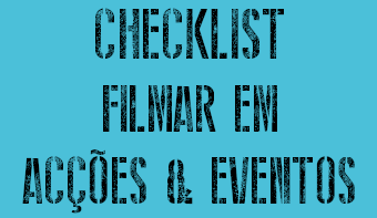 Checklist para filmar em acções e eventos